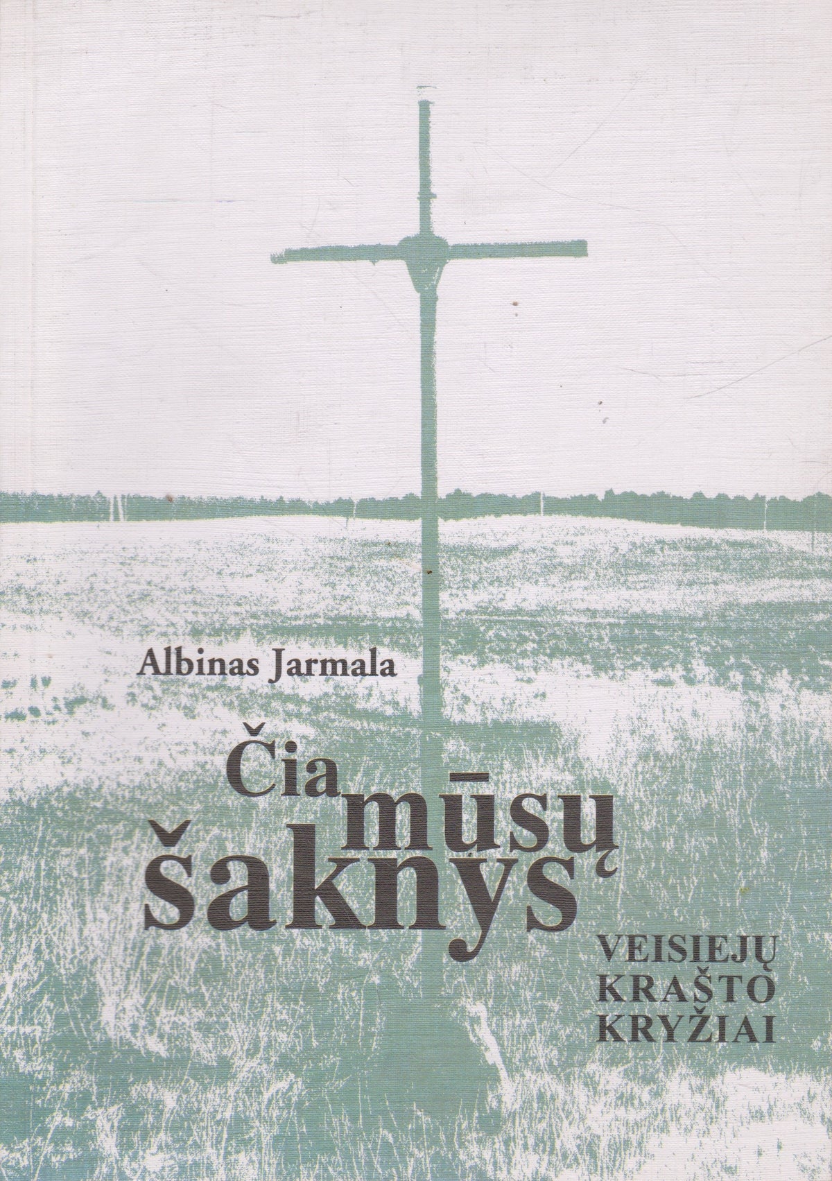 Čia mūsų šaknys: Veisiejų krašto kryžiai