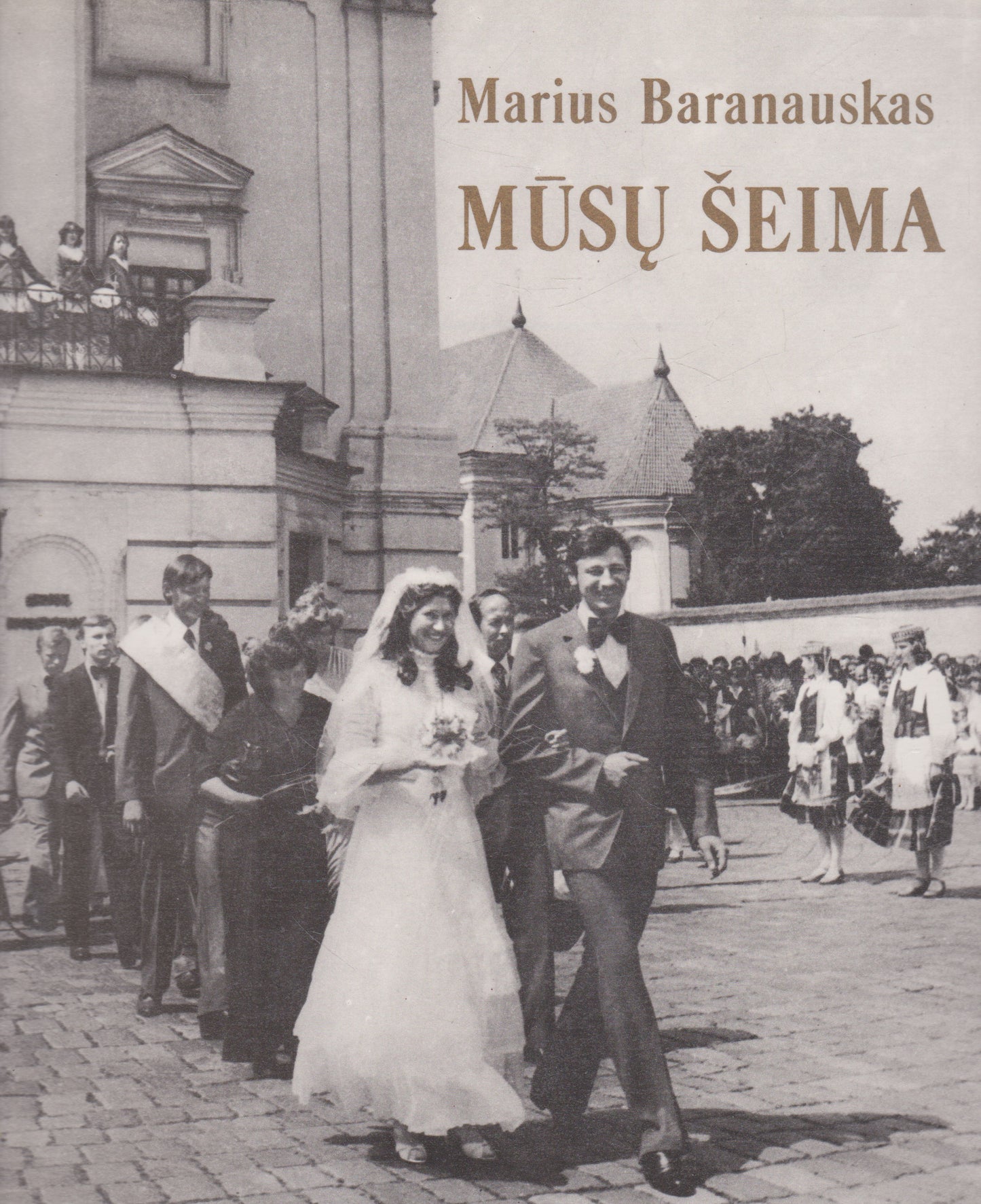 Marius Baranauskas - Mūsų šeima