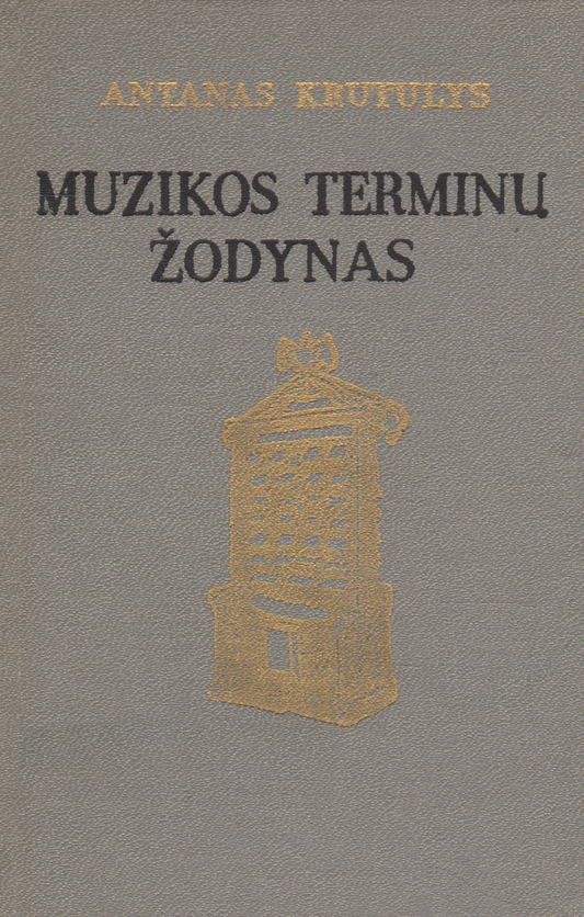 Antanas Krutulys - Muzikos terminų žodynas