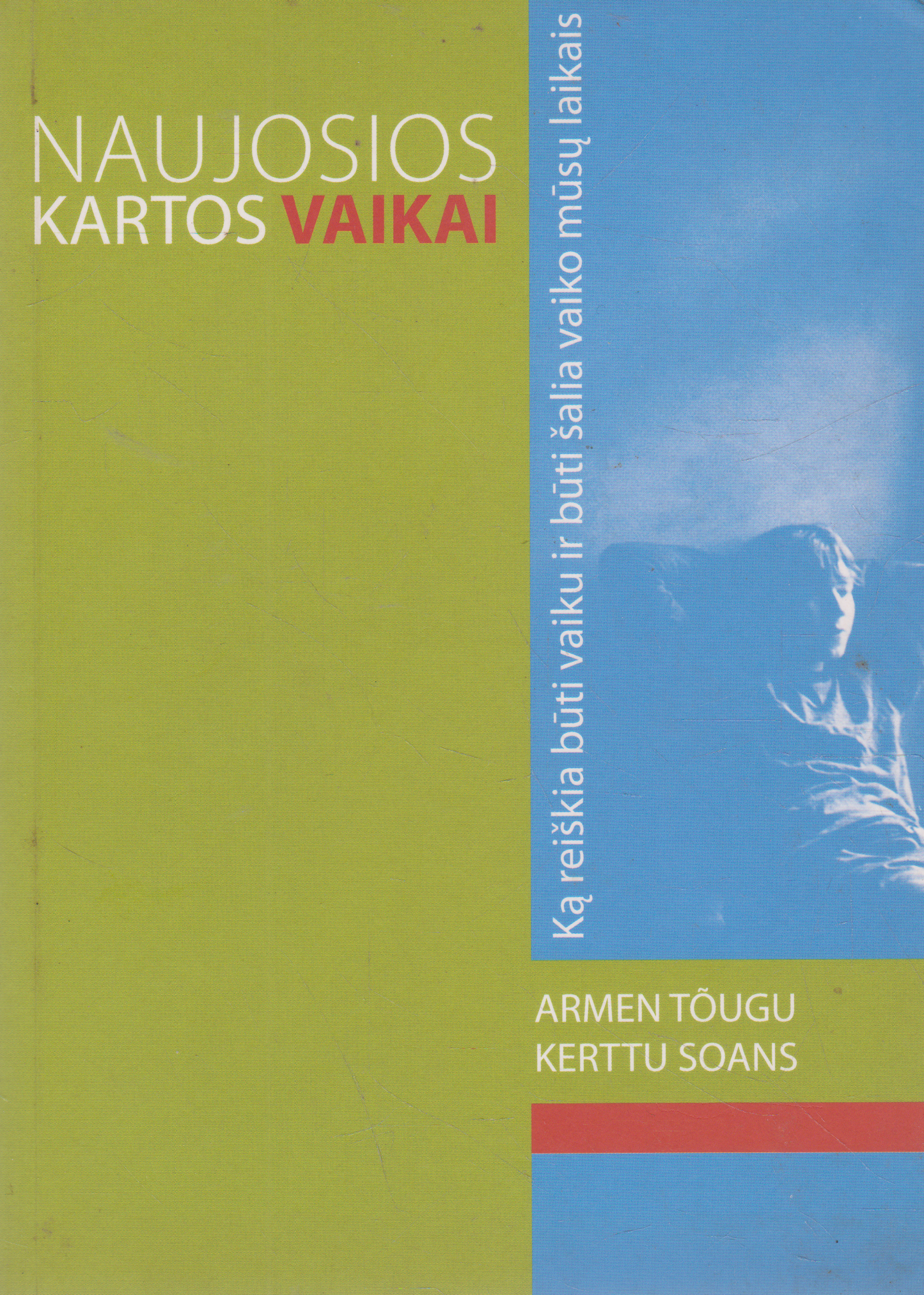Armen Tõugu, Kerttu Soans - Naujosios Kartos Vaikai