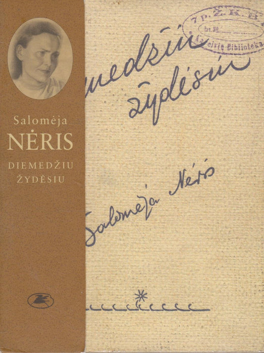 Salomėja Nėris - Diemedžiu žydėsiu (žr. būklę)