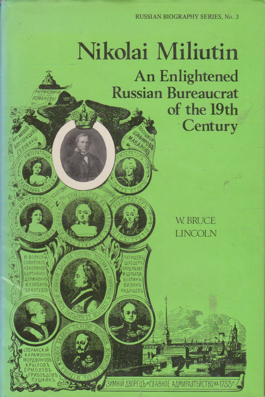 Nikolai Miliutin, an Enlightened Russian Bureaucrat of the 19th century