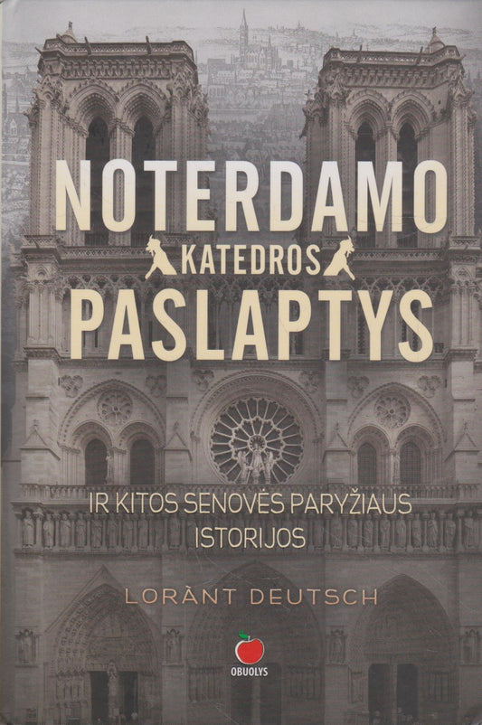 L. Deutsch - Noterdamo katedros paslaptys (žr. būklę)