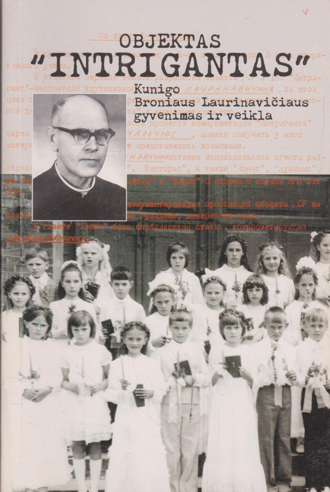 Objektas "Intrigantas"