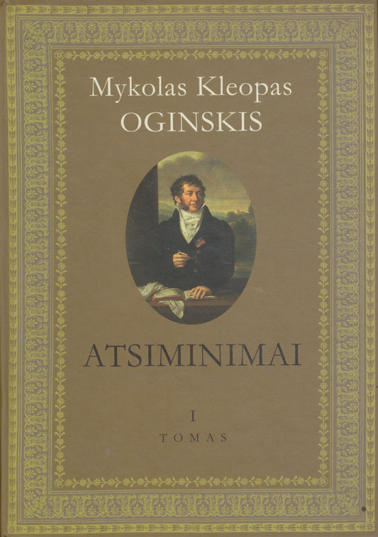 M. K. Oginskis - Atsiminimai, I tomas