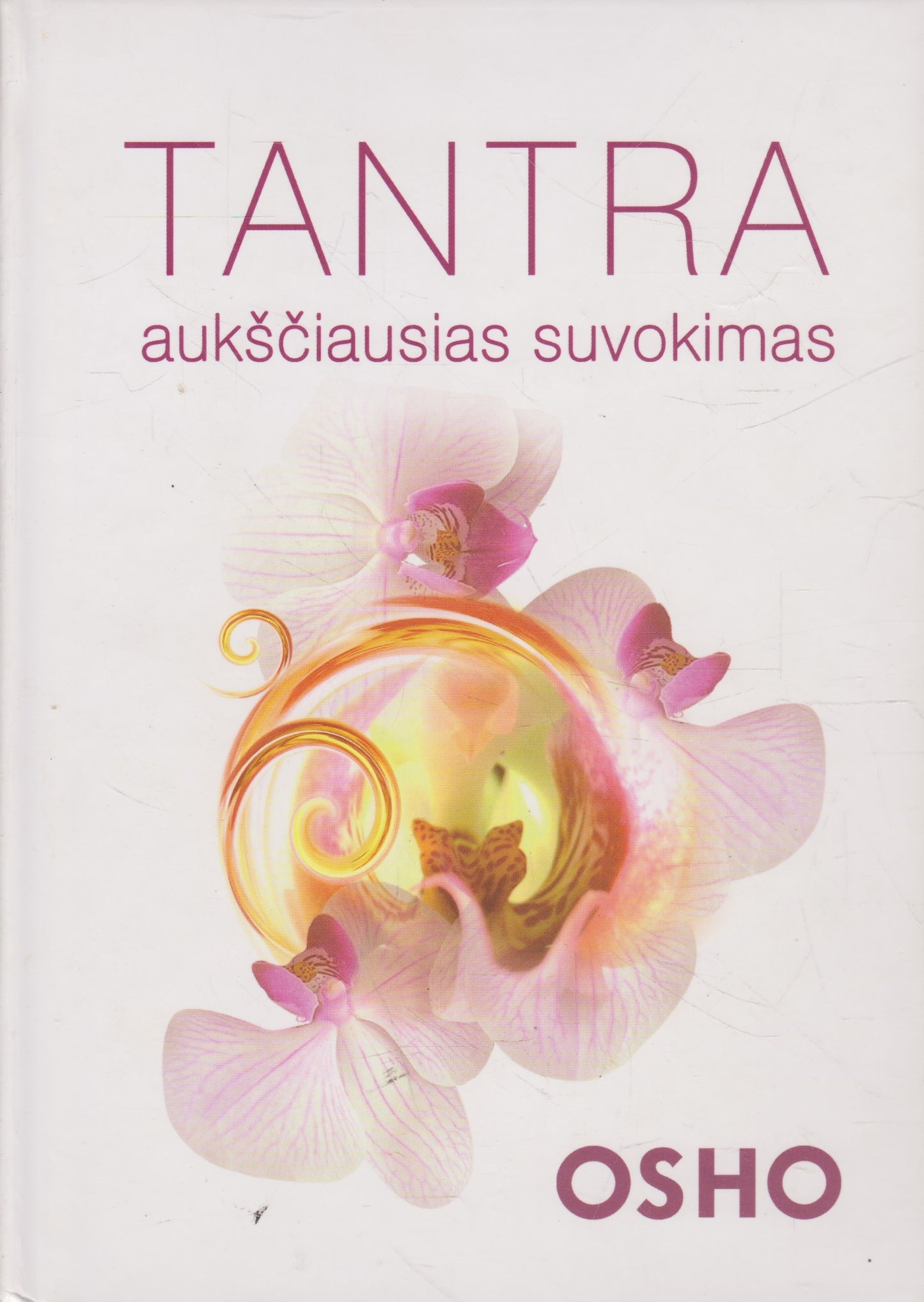 Osho - Tantra: aukščiausias suvokimas