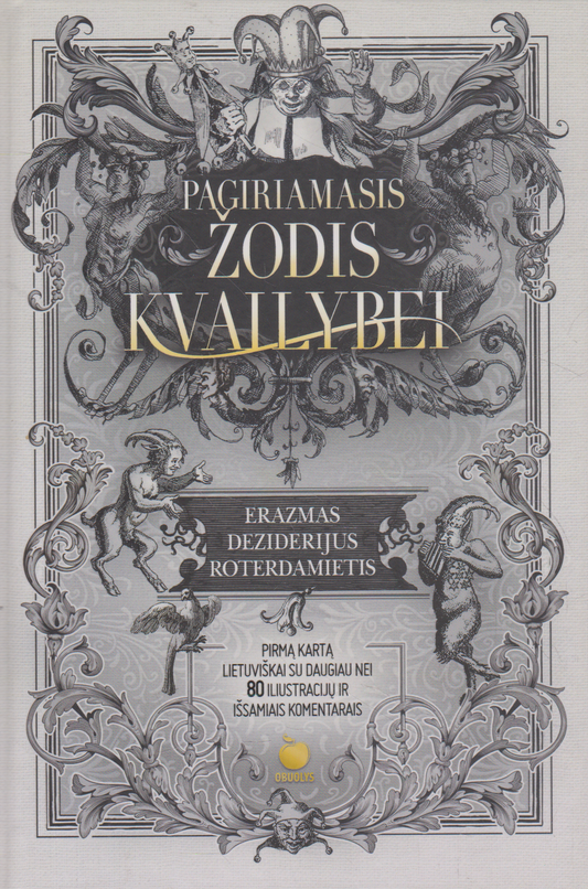 Erazmas Roterdamietis - Pagiriamasis žodis kvailybei