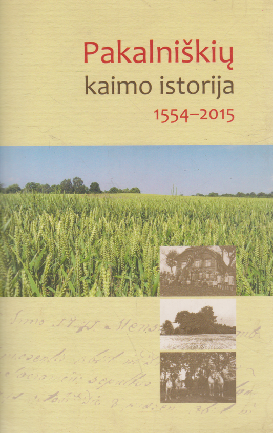 Ona Giedrutė Butkienė - Pakalniškių Kaimo Istorija 1554-2015