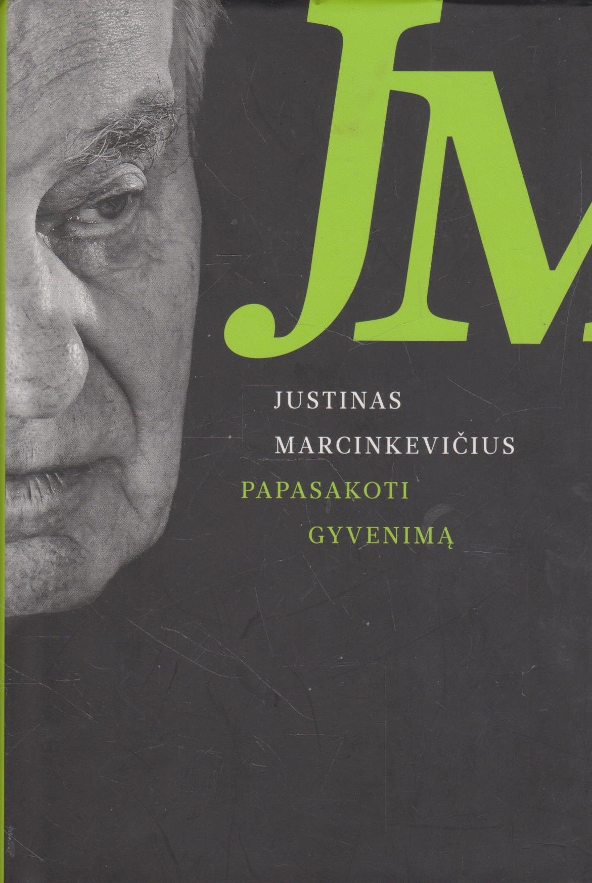 Justinas Marcinkevičius - Papasakoti gyvenimą (žr. būklę)