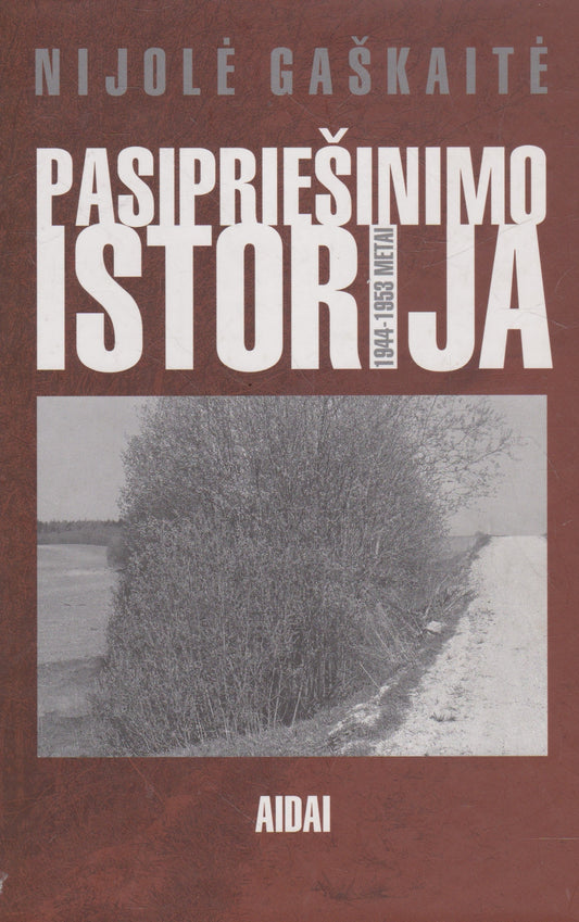 Pasipriešinimo istorija: 1944-1953 metai