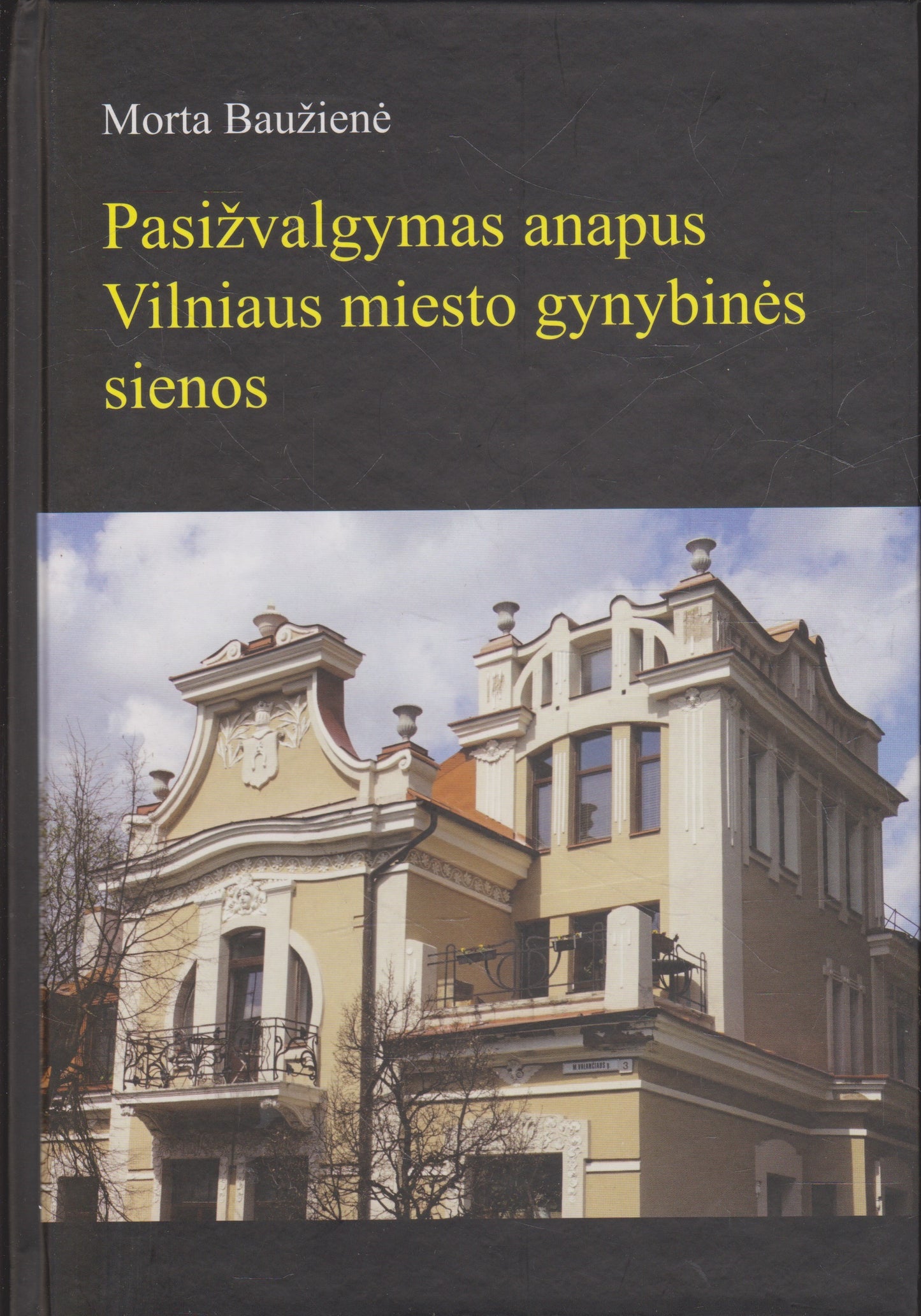 Pasižvalgymas anapus Vilniaus miesto gynybinės sienos