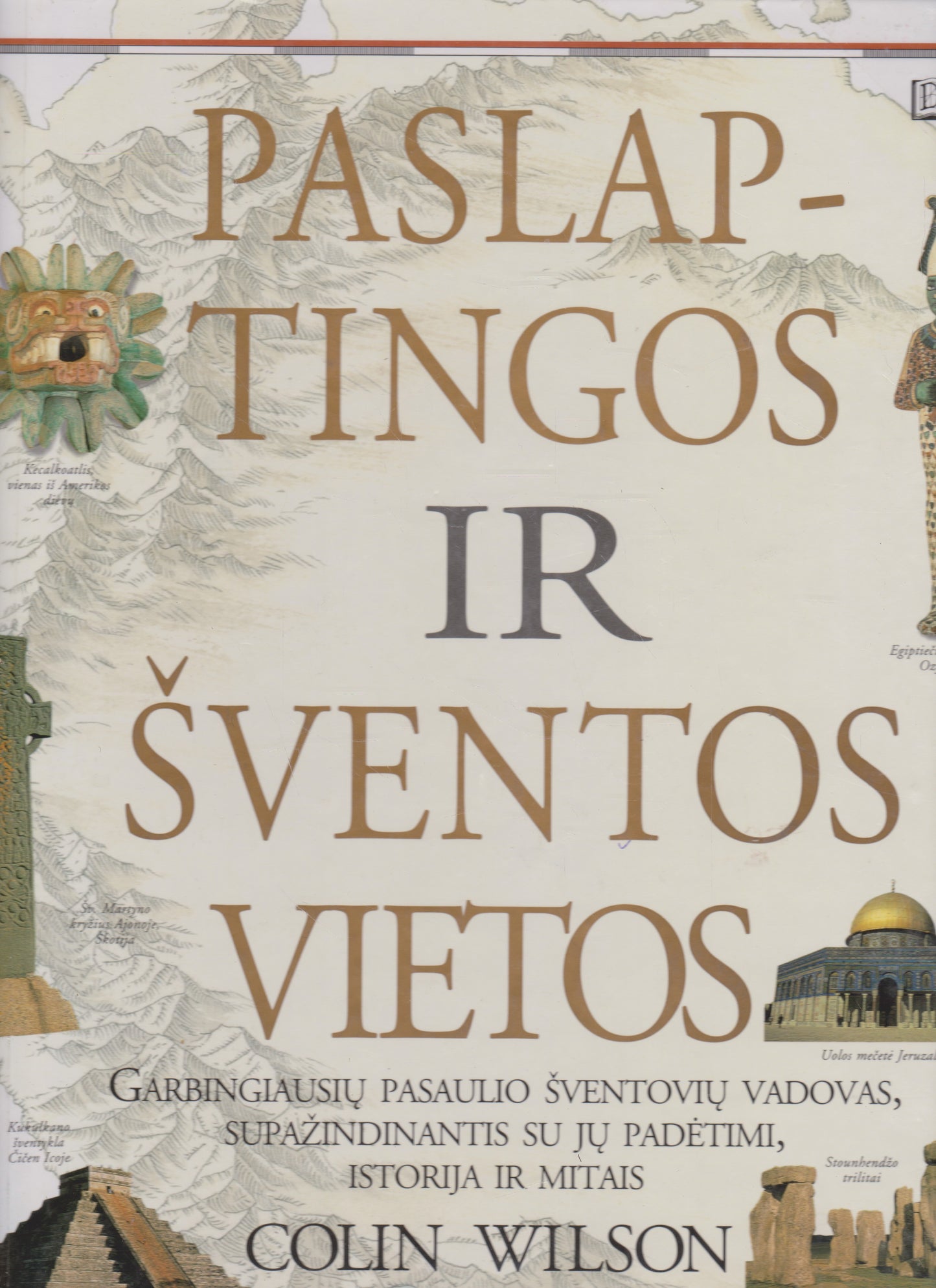 Paslaptingos ir šventos vietos (žr. būklę)