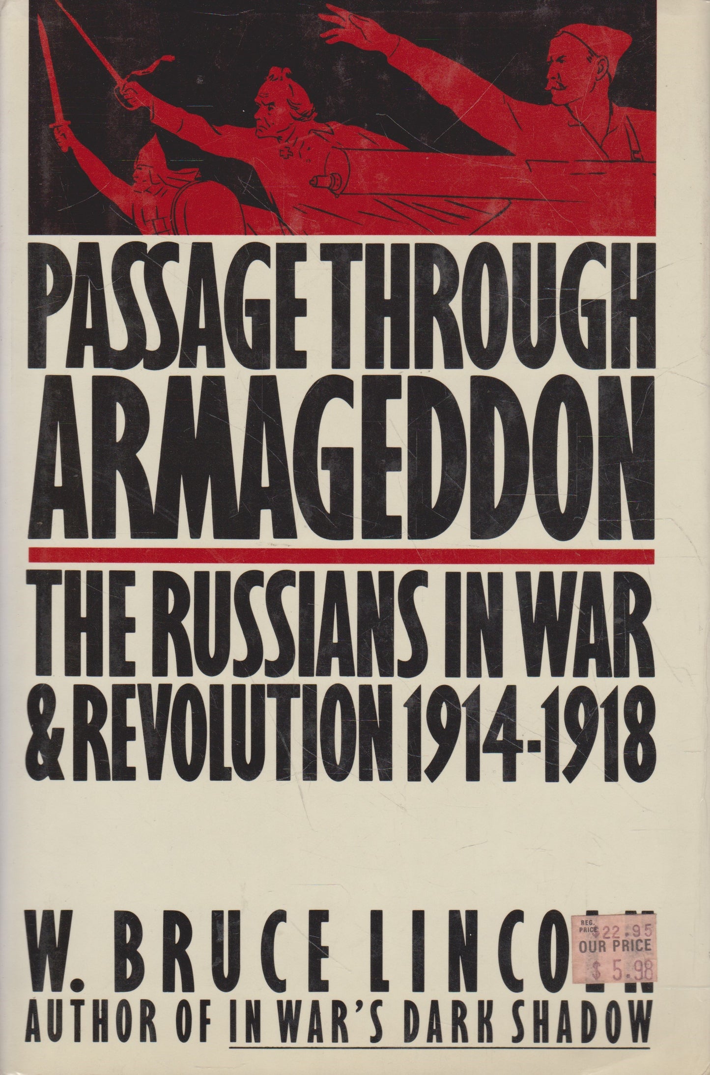 Passage Through Armageddon: The Russians in War and Revolution 1914-1918