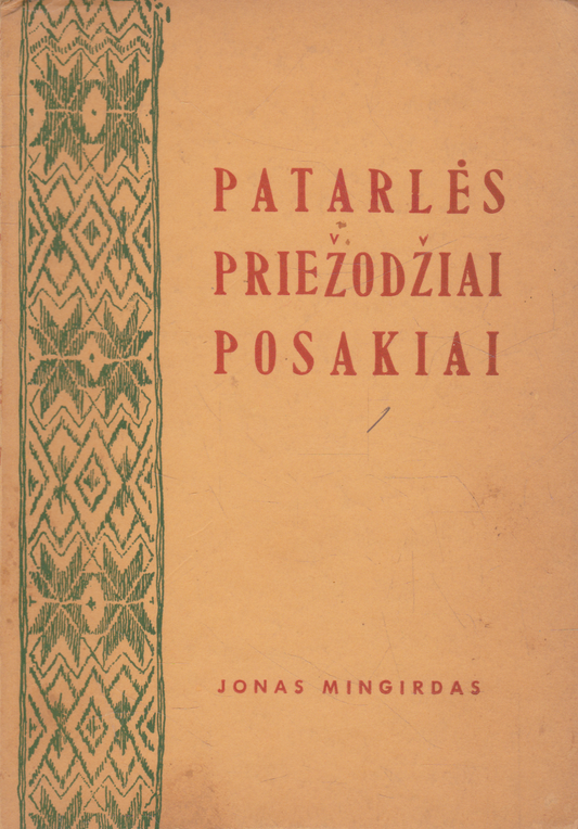 Jonas Mingirdas - Patarlės, priežodžiai, posakiai (žr. būklę)