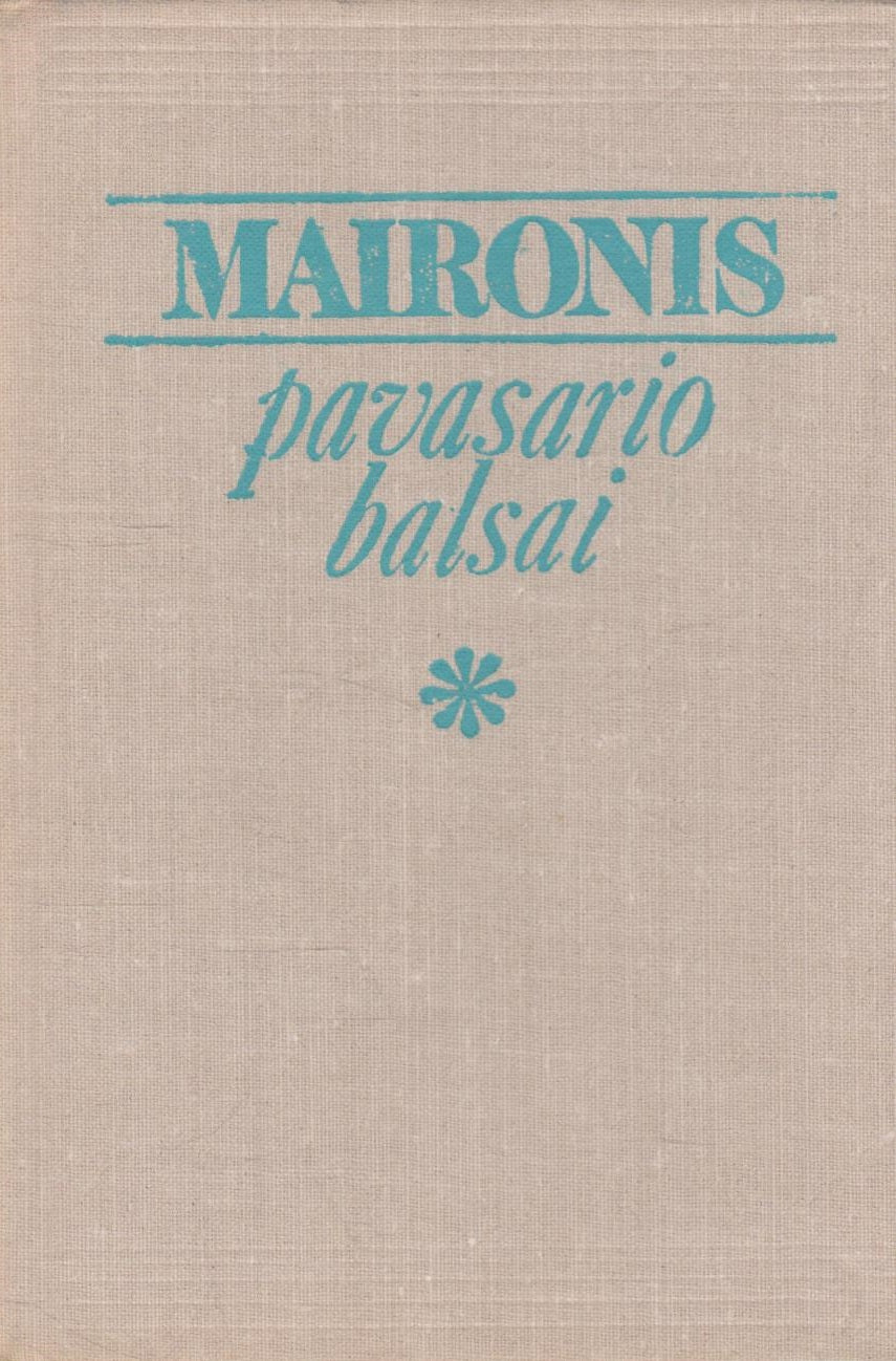 Maironis - Pavasario balsai, 1976