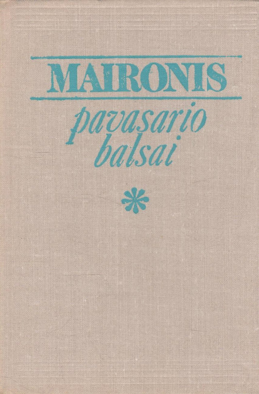 Maironis - Pavasario balsai, 1976