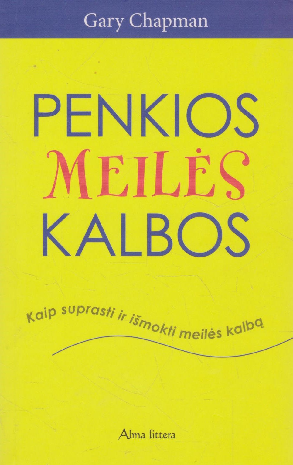 Gary Chapman - Penkios meilės kalbos