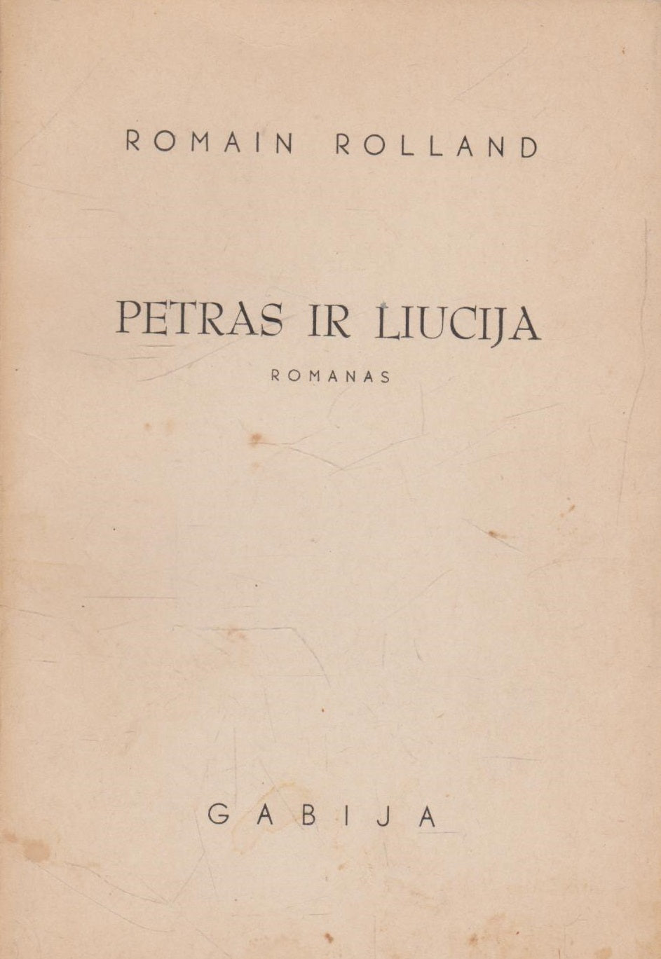 Romain Rolland - Petras ir Liucija, 1952, New York (žr. būklę)