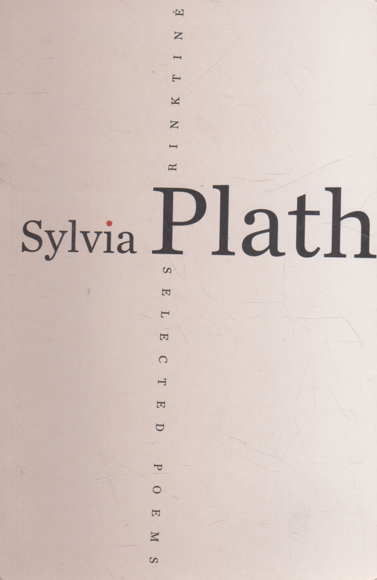 Sylvia Plath - Rinktinė / Selected Poems
