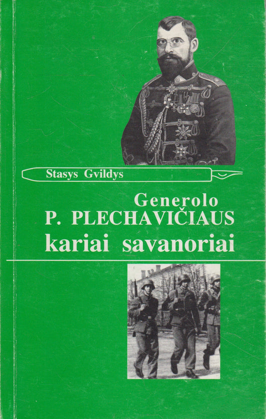 Generolo P. Plechavičiaus kariai savanoriai