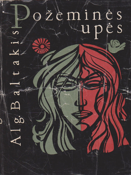 Alg. Baltakis - Požeminės upės, 1965 (žr. būklę)