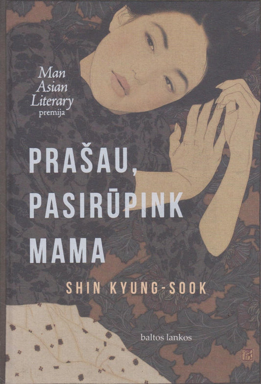 Shin Kyung-sook - Prašau, pasirūpink mama
