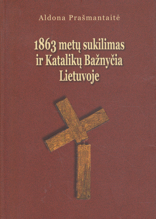 1863 metų sukilimas ir Katalikų Bažnyčia Lietuvoje