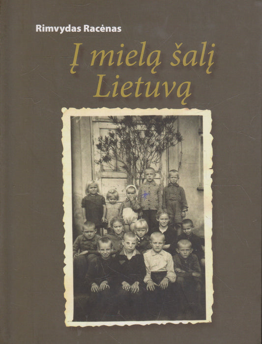R. Racėnas - Į mielą šalį Lietuvą