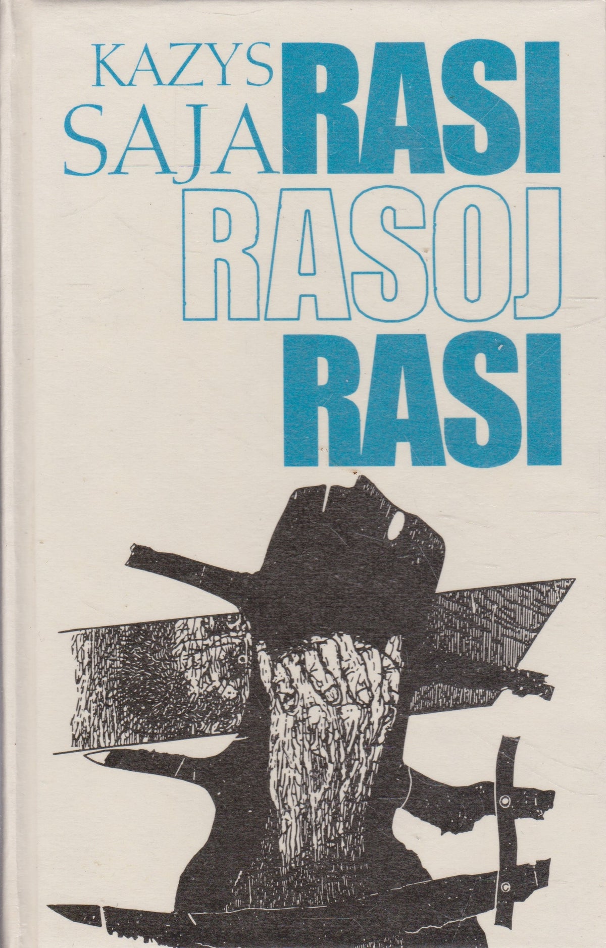 K. Saja - Rasi rasoj rasi (su aut. autografu)