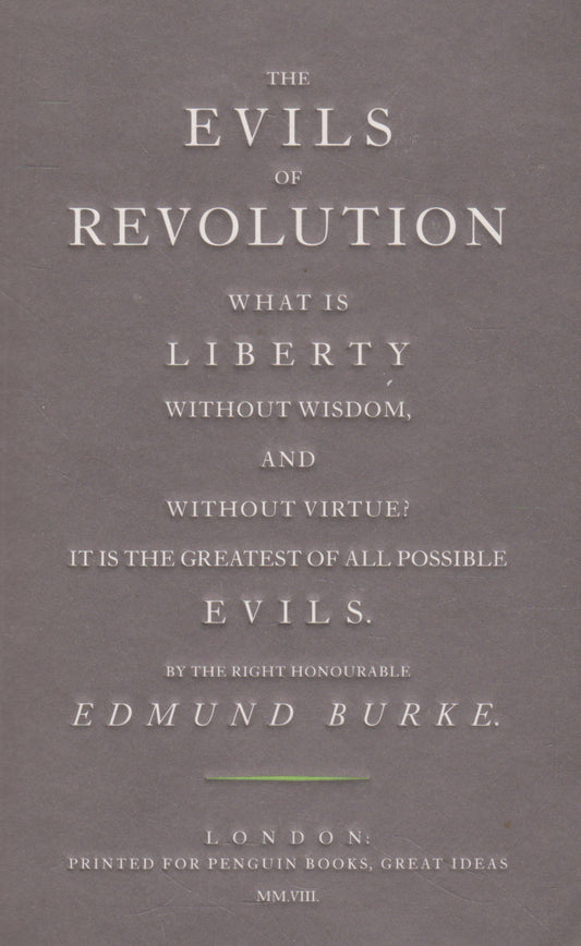 E. Burke - The Evils of Revolution