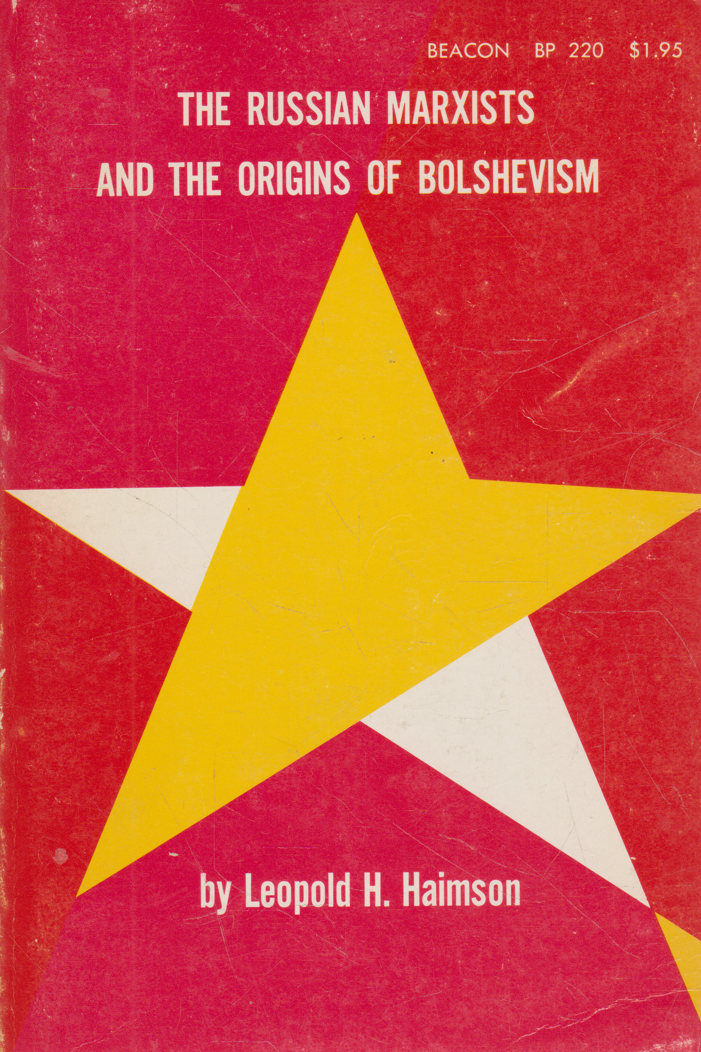 Leopold H. Haimson - The Russian Marxists and the Origins of Bolshevism