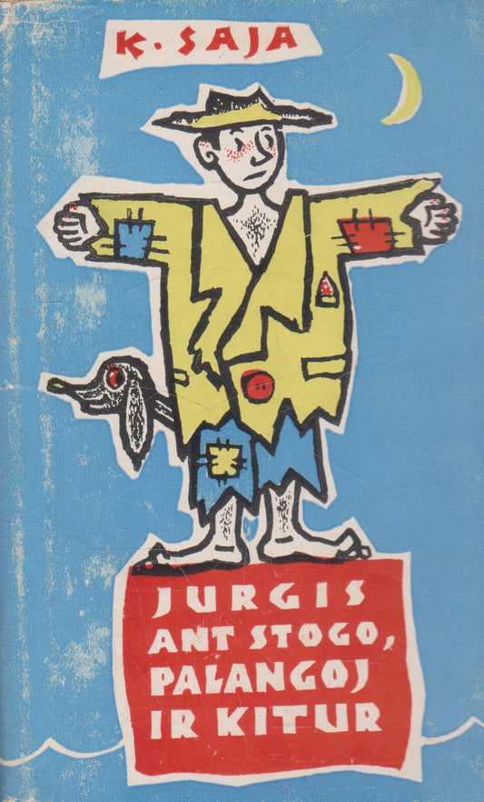 K. Saja - Jurgis ant stogo, Palangoj ir kitur (žr. būklę)