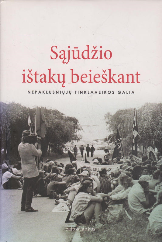 Sąjūdžio ištakų beieškant