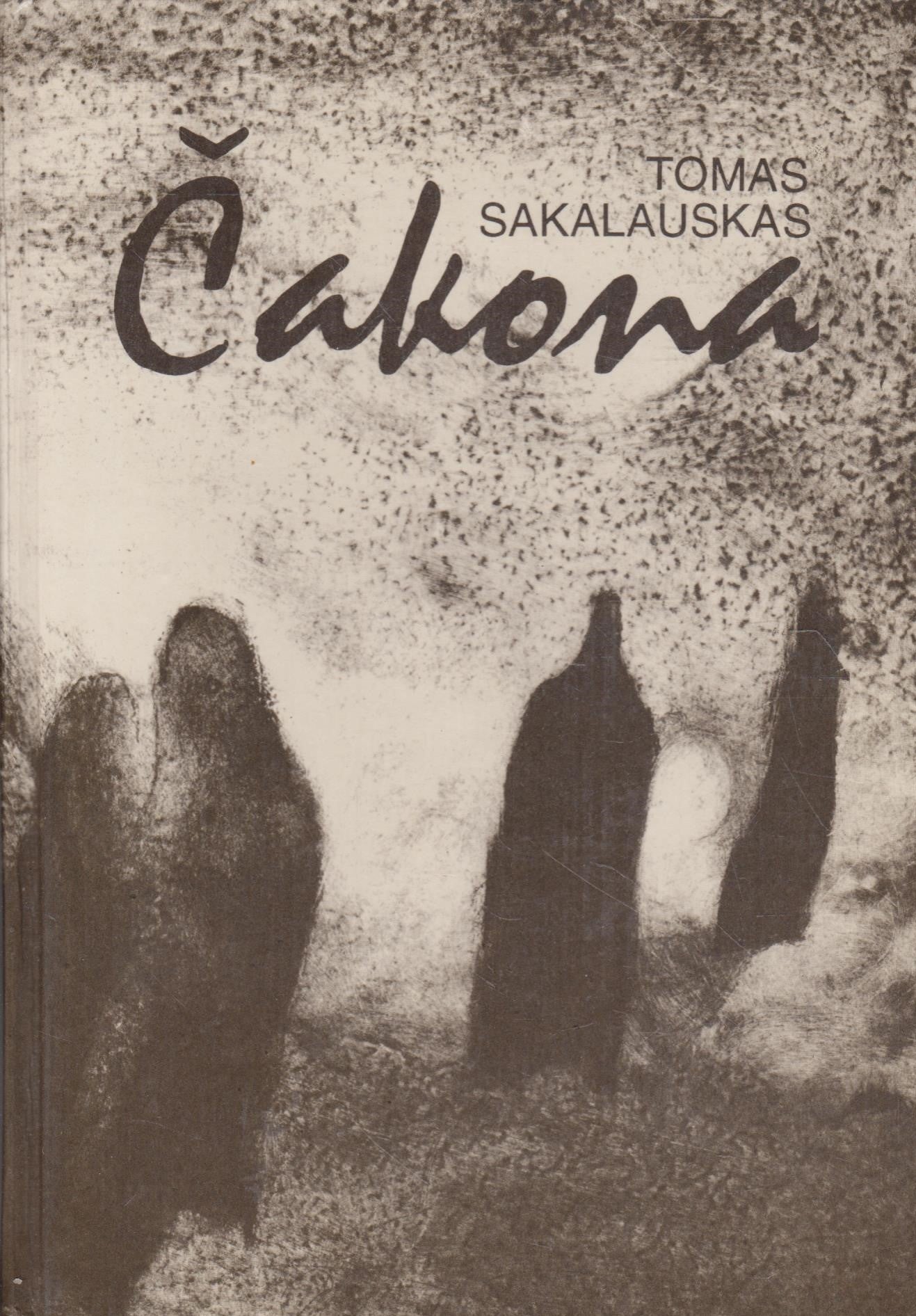 T. Sakalauskas - Čakona. Užmario slėnio kalnai ir XXX vizijų