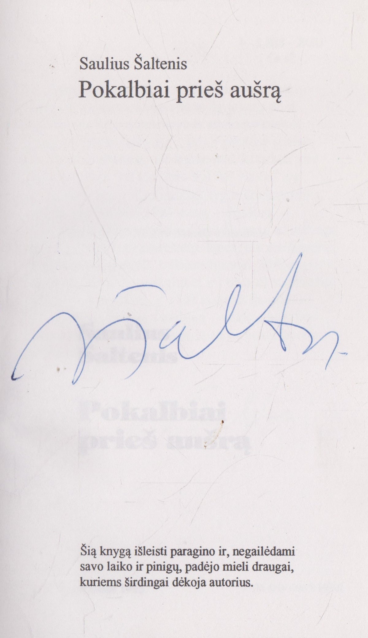 S. Šaltenis - Pokalbiai prieš aušrą (su aut. autografu)