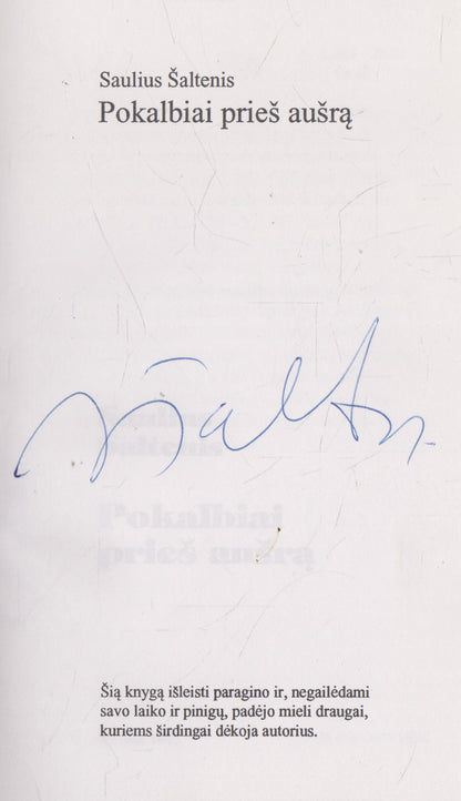 S. Šaltenis - Pokalbiai prieš aušrą (su aut. autografu)