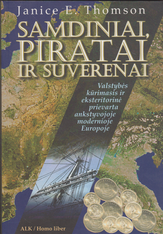 Janice E. Thomson - Samdiniai, piratai ir suverenai