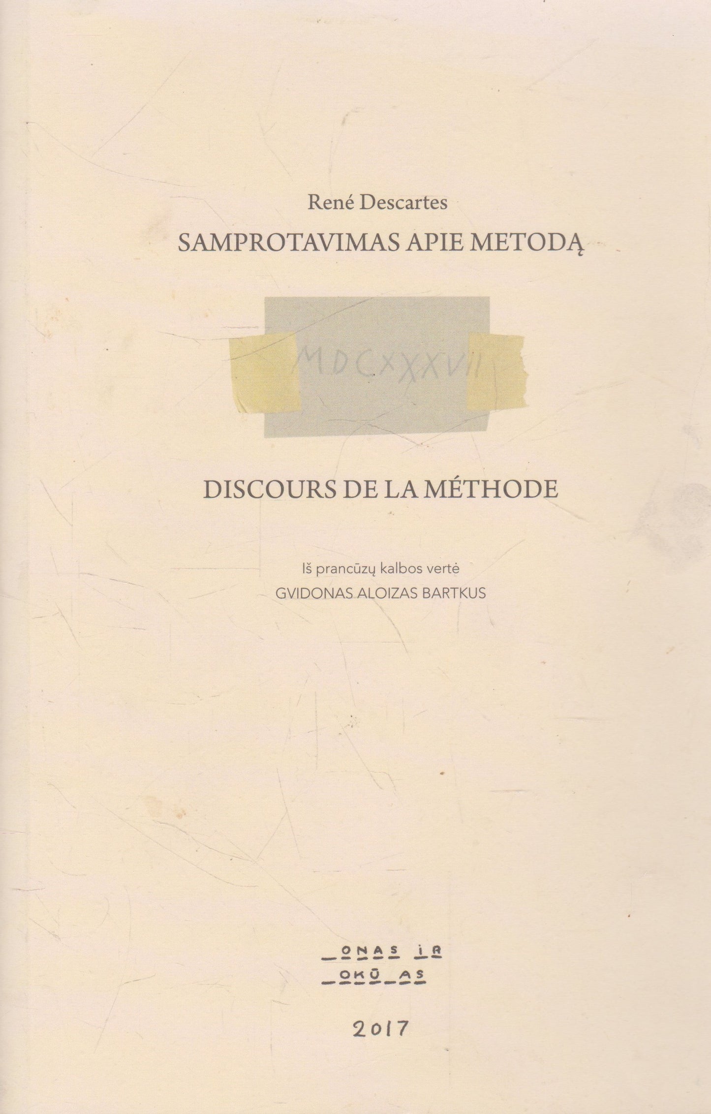 René Descartes - Samprotavimas apie metodą (žr. būklę)