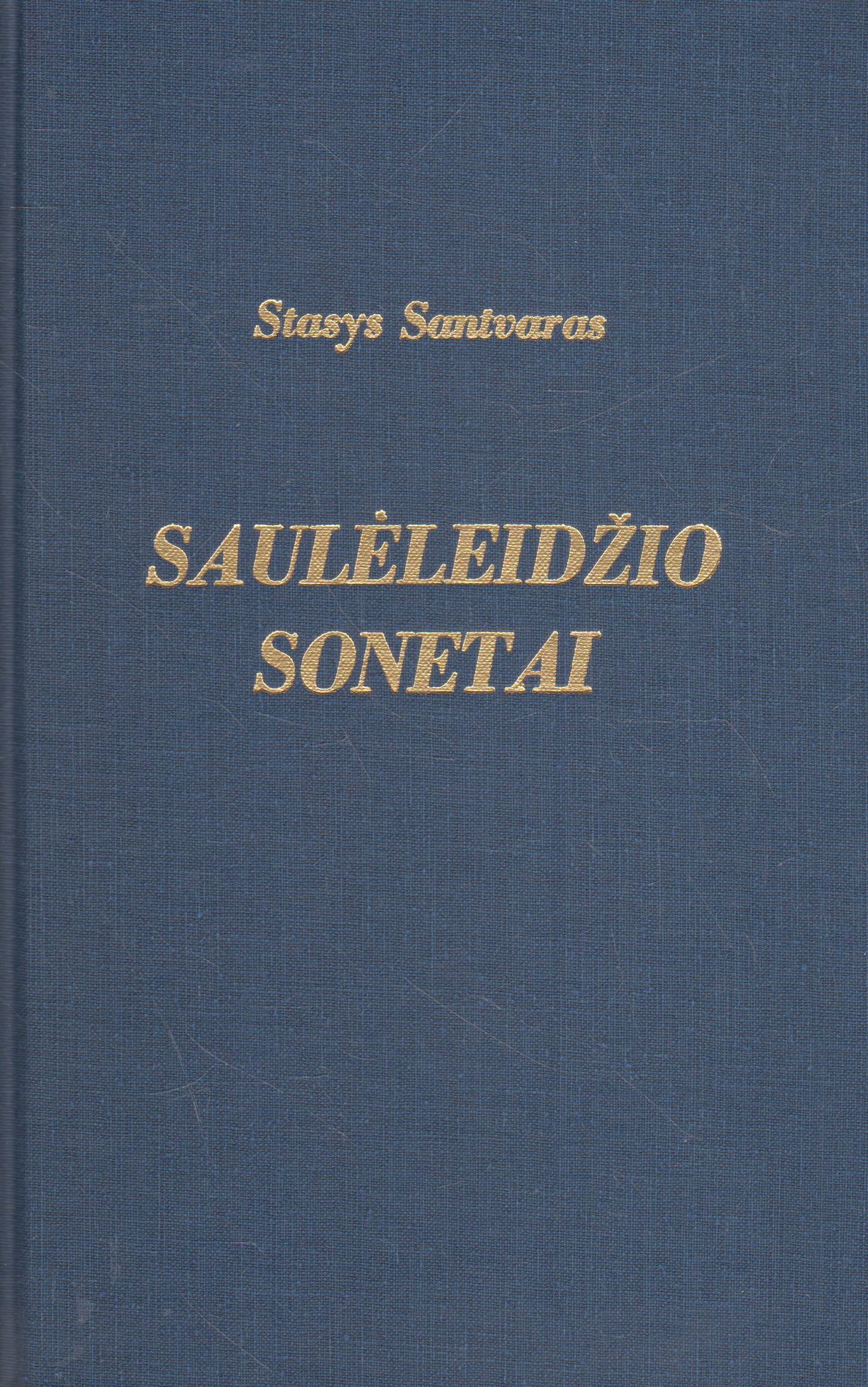 Stasys Santvaras - Saulėleidžio sonetai