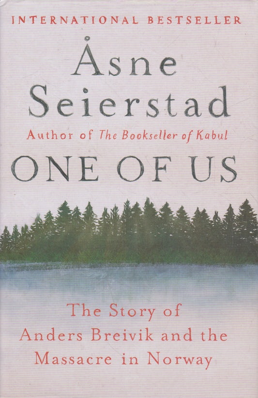 One of Us: The Story of Anders Breivik and the Massacre in Norway