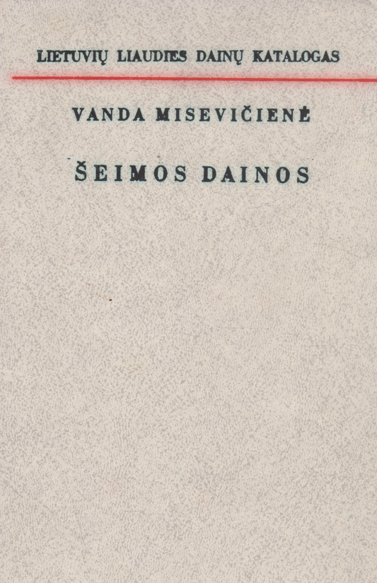 Lietuvių liaudies dainų katalogas. Šeimos dainos