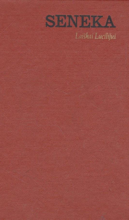 Seneka - Laiškai Lucilijui (žr. būklę)