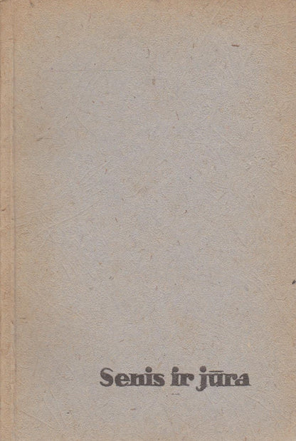 E. Hemingvėjus - Senis ir jūra, 1960