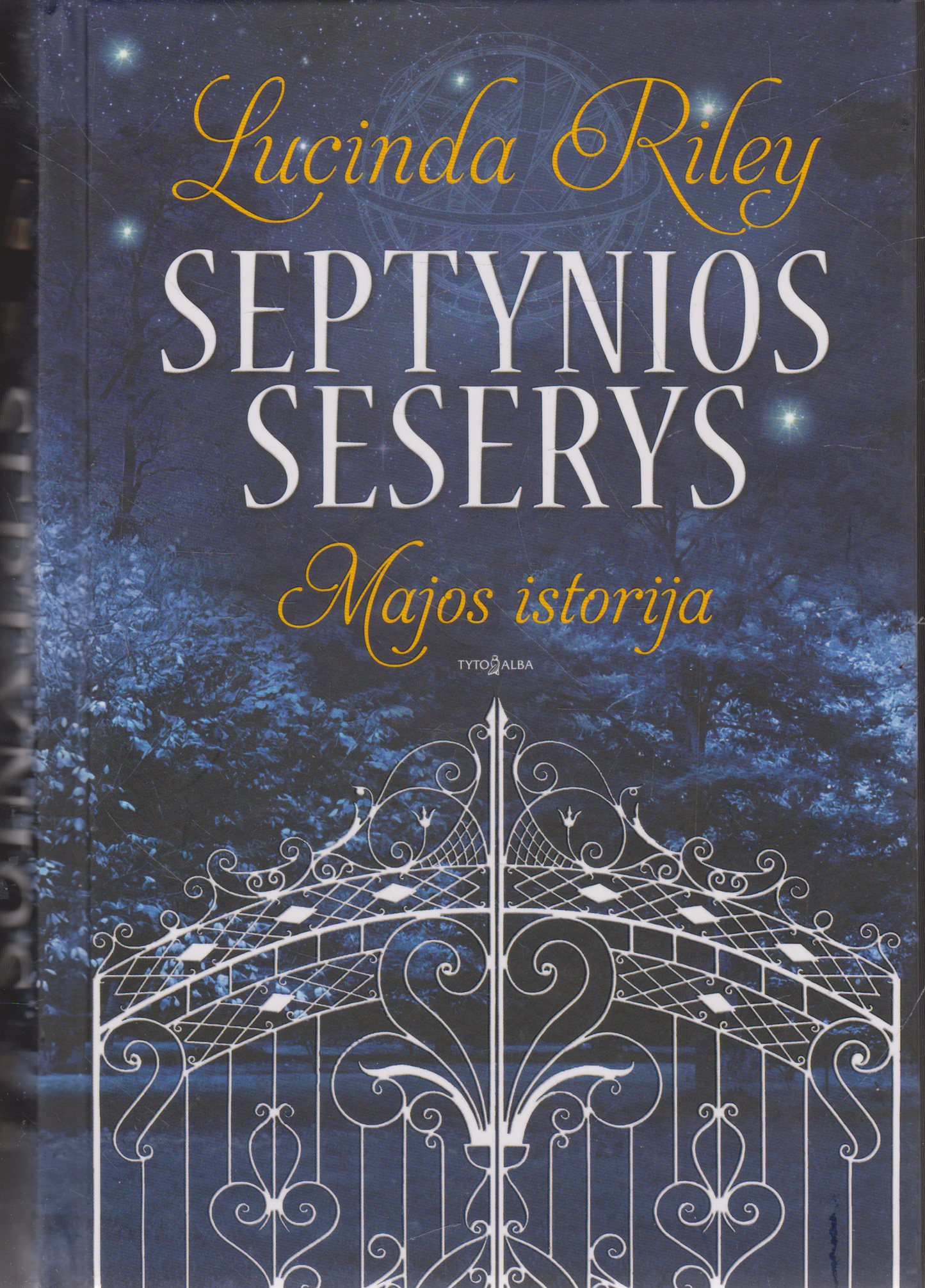 Lucinda Riley - Septynios seserys : Majos istorija  (su aut. dedikacija)