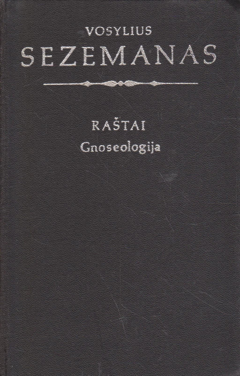 V. Sezemanas - Raštai. Gnoseologija