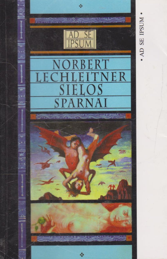 Norbert Lechleitner - Sielos sparnai (žr. būklę)