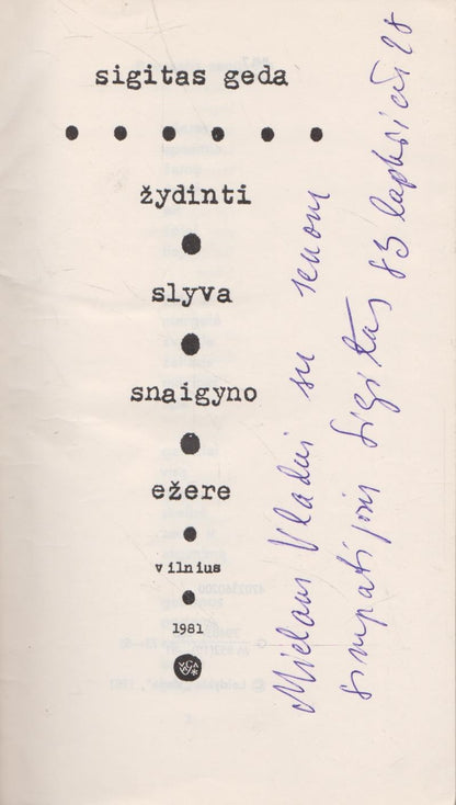 S. Geda - Žydinti slyva Snaigyno ežere (su S, Gedos dedikacija)