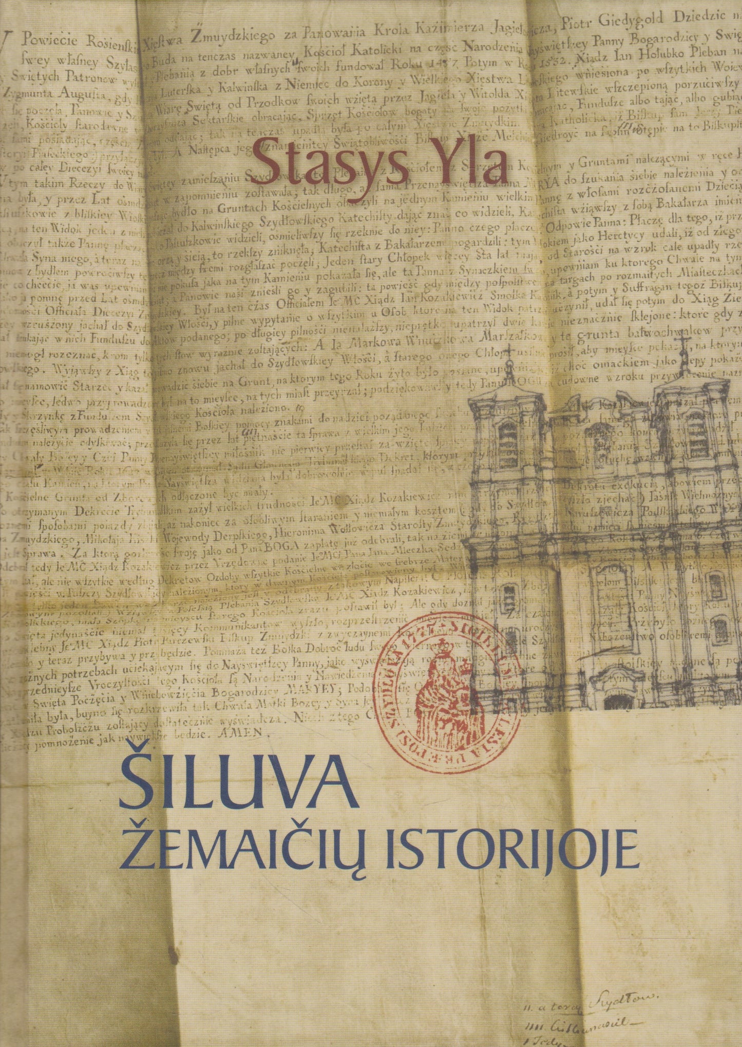 S. Yla - Šiluva Žemaičių istorijoje