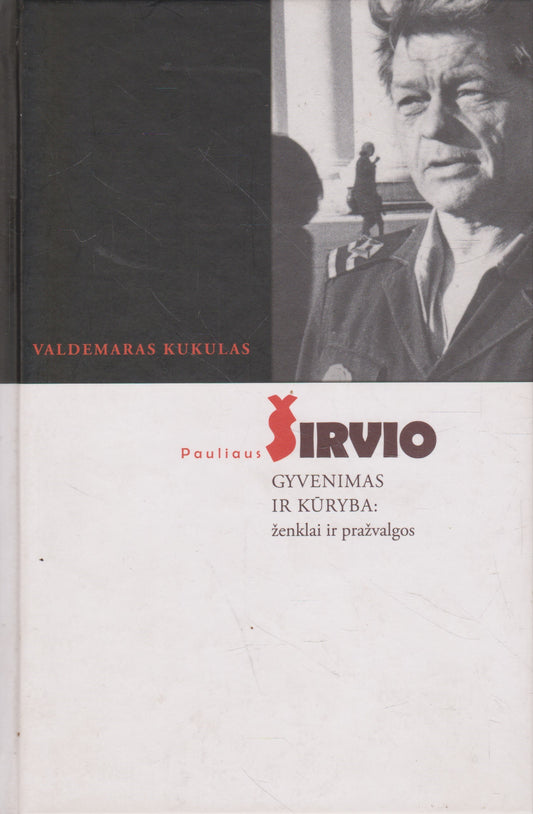 Pauliaus Širvio gyvenimas ir kūryba