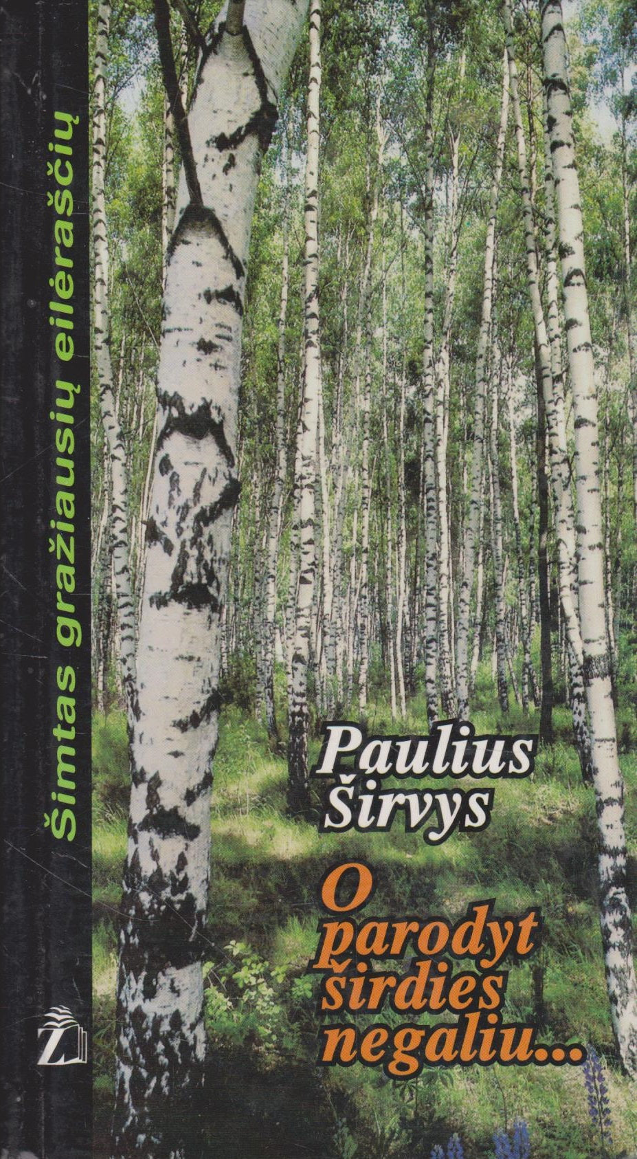 Paulius Širvys - O parodyt širdies negaliu